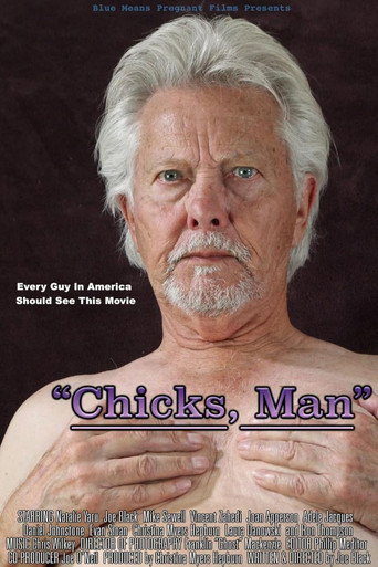 “Chicks, Man” movie poster