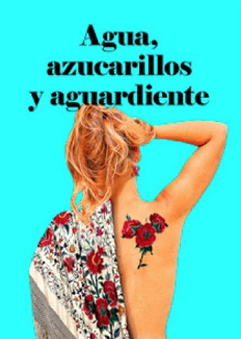 Agua, azucarillos y aguardiente movie poster