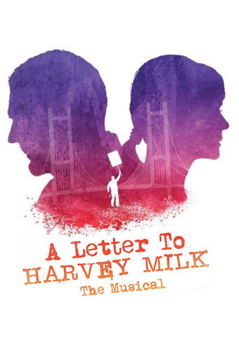 A Letter to Harvey Milk the Musical movie poster