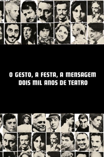 O Gesto, a Festa, a Mensagem - Dois Mil Anos de Teatro movie poster