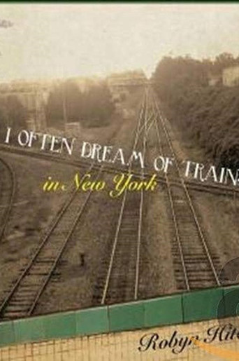 Robyn Hitchcock - I Often Dream of Trains In New York movie poster