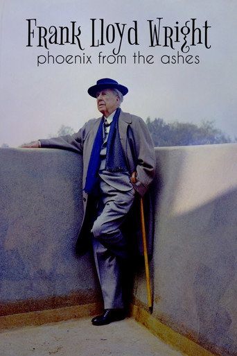 Frank Lloyd Wright: Phoenix From the Ashes movie poster