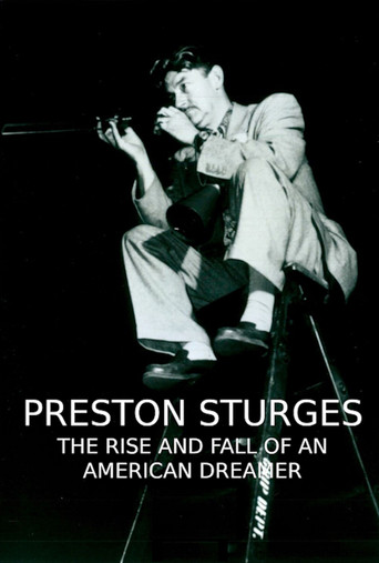 Preston Sturges: The Rise and Fall of an American Dreamer movie poster