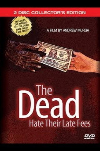 The Dead Hate Their Late Fees movie poster