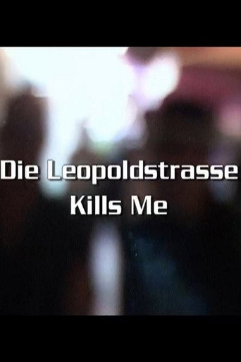 Die Leopoldstraße Kills Me movie poster