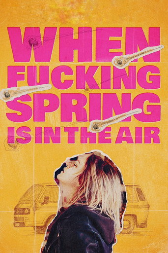 When Fucking Spring Is in the Air movie poster