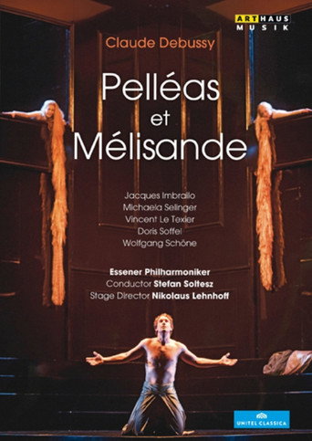 Claude Debussy - Pelléas et Mélisande movie poster