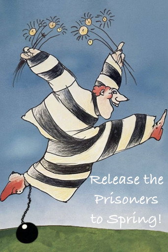 Release the Prisoners to Spring! movie poster