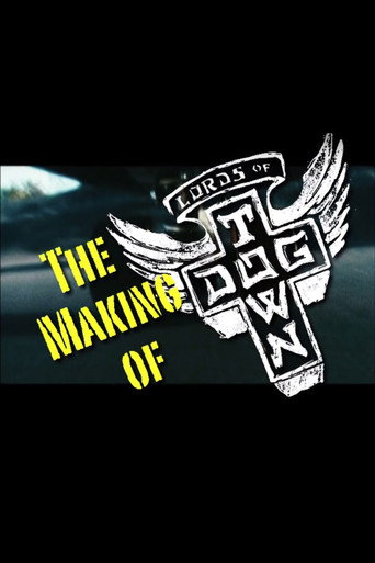 The Making of 'Lords of Dogtown' movie poster
