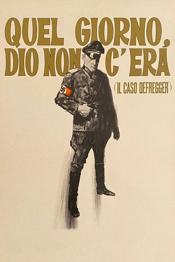 Quel giorno Dio non c'era (Il caso Defregger) movie poster