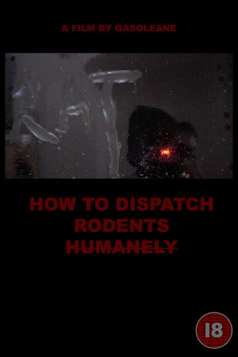 HOW TO DISPATCH RODENTS HUMANELY movie poster