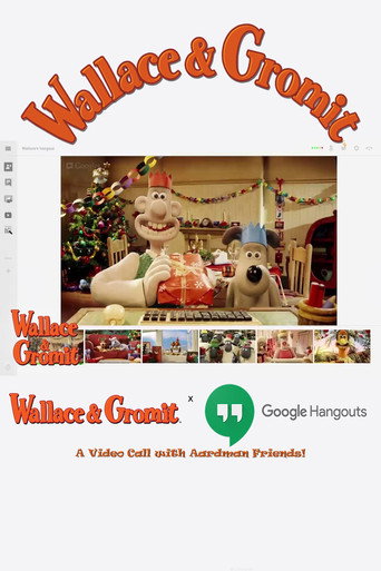 Wallace & Gromit x Google Hangout | A Video Call with Aardman Friends! movie poster