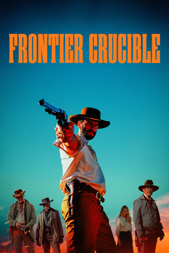 Frontier Crucible movie poster