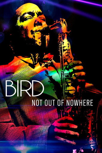 Bird: Not Out Of Nowhere movie poster