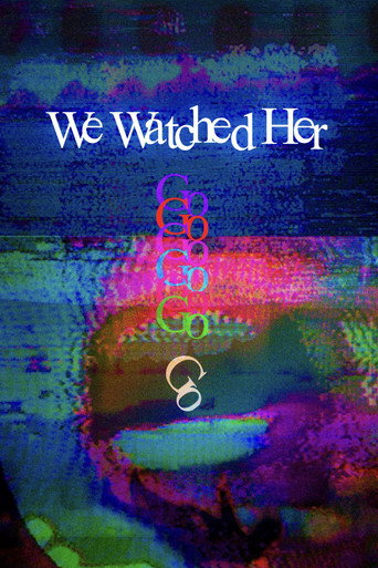 We Watched Her Go movie poster