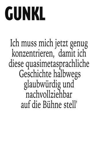 Gunkl: Ich muss mich jetzt genug konzentrieren, damit ich diese quasimetasprachliche Geschichte halbwegs glaubwürdig und nachvollziehbar auf die Bühne stell' movie poster