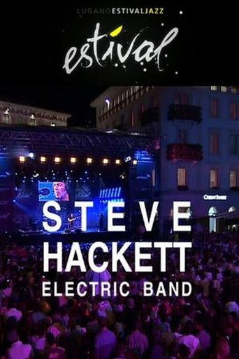 Steve Hackett - Electric Band: Estival Jazz Lugano movie poster