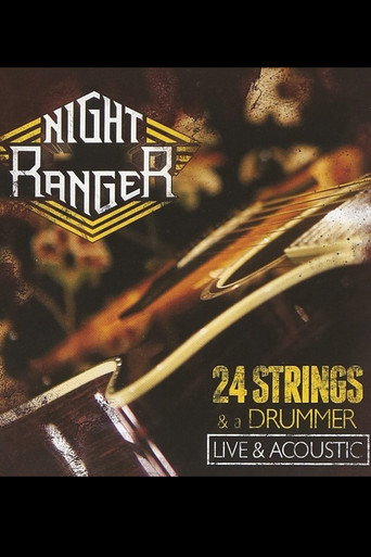 Night Ranger: 24 Strings & A Drummer - Live & Acoustic movie poster