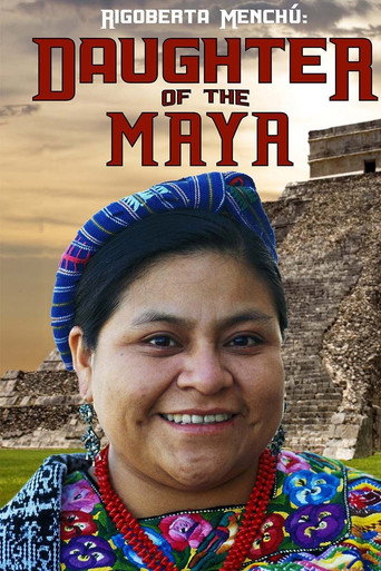 Rigoberta Menchu: Daughter of the Maya movie poster