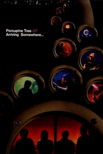Porcupine Tree: Arriving Somewhere... movie poster