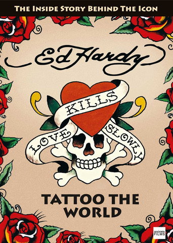 Ed Hardy: Tattoo the World movie poster