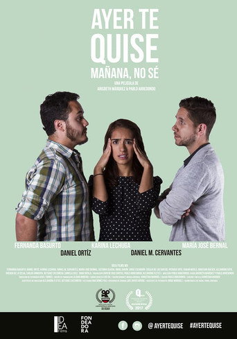 Ayer te quise, mañana no sé movie poster