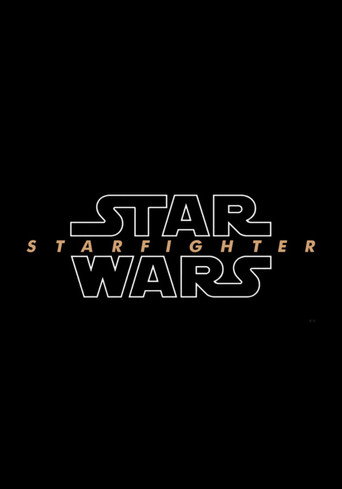 Star Wars: Starfighter movie poster