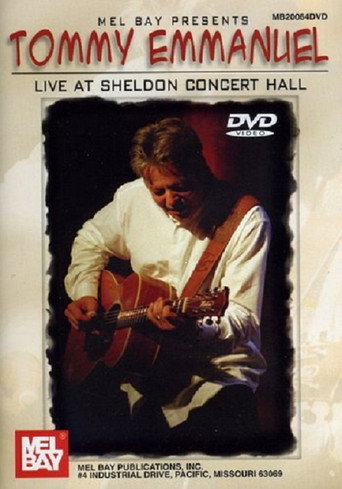 Tommy Emmanuel Live at Sheldon Concert Hall movie poster