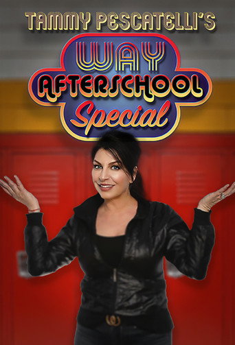 Tammy Pescatelli's Way After School Special movie poster
