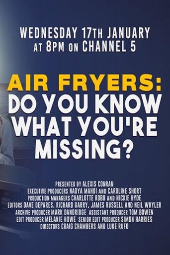 Air Fryers: Do You Know What You’re Missing? movie poster