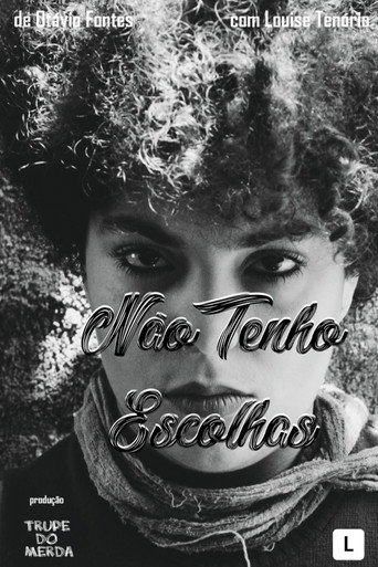 Não Tenho Escolhas movie poster