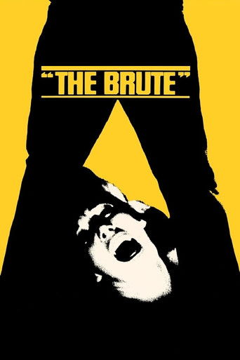 The Brute movie poster