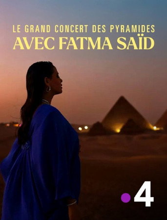 Le grand concert des pyramides avec Fatma Saïd movie poster
