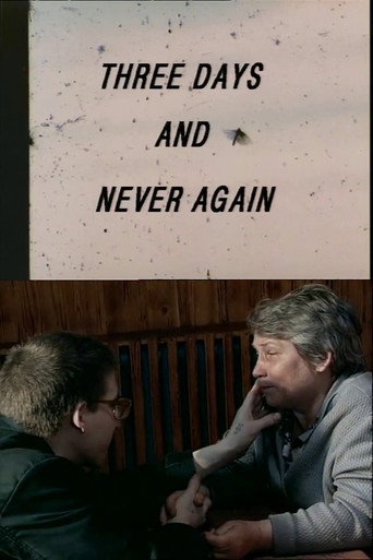 Three Days and Never Again movie poster
