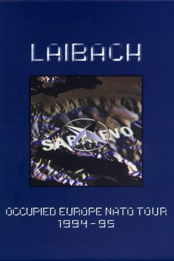 Occupied Europe NATO Tour 1994-95 movie poster