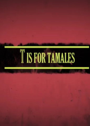 T Is for Tamales movie poster