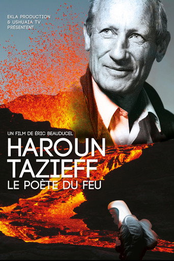Haroun Tazieff: The Poet of Fire movie poster