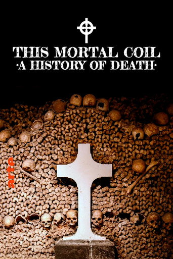 This Mortal Coil: A History of Death movie poster