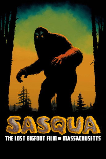 Sasqua: The Lost Bigfoot Film of Massachusetts movie poster