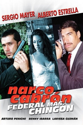Narco Cabrón Federal Más Chingon movie poster