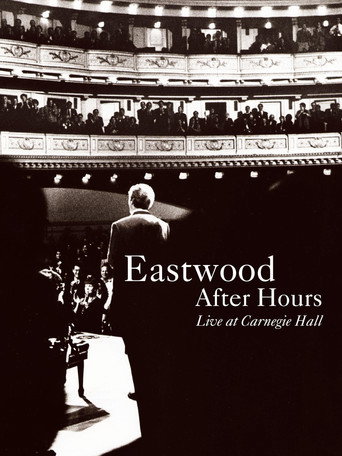 Eastwood After Hours: Live at Carnegie Hall movie poster