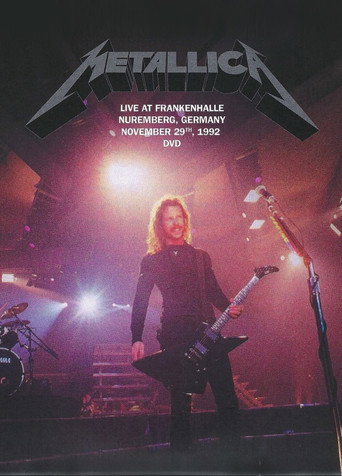 Metallica - Live At Frankenhalle, Nuremberg, Germany - November 29th, 1992 movie poster