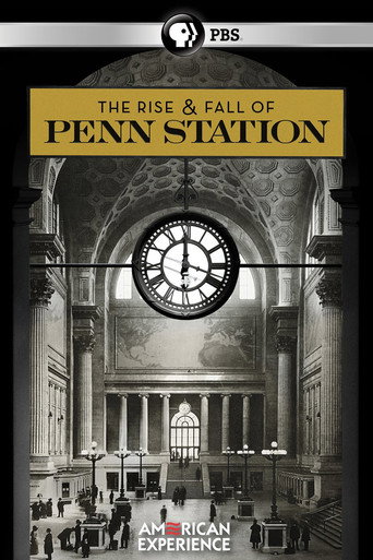 The Rise & Fall of Penn Station movie poster