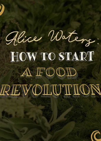 Alice Waters: How To Start A Food Revolution movie poster