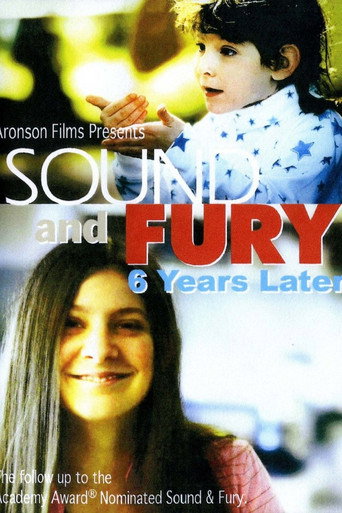 Sound and Fury 6 Years Later movie poster