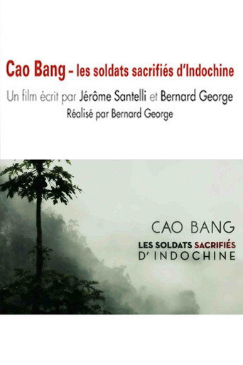 Cao Bang, les soldats sacrifiés d'Indochine movie poster