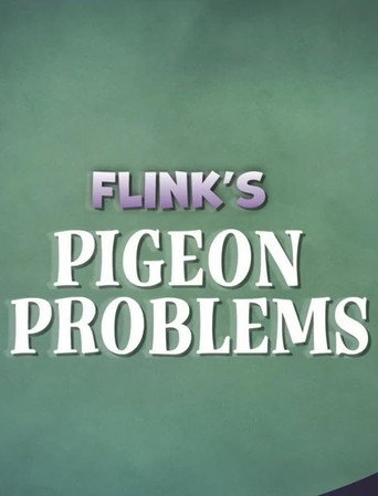 Flink's Pigeon Problems movie poster
