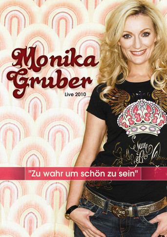 Monika Gruber: Zu wahr um schön zu sein movie poster