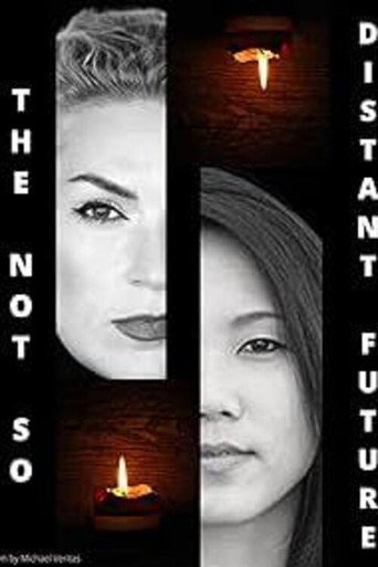 The Not So Distant Future movie poster