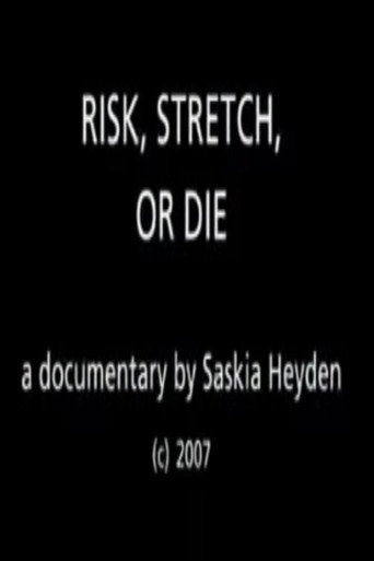 Risk, Stretch or Die movie poster